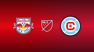 New York Red Bulls vs. Chicago Fire