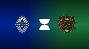 Vancouver Whitecaps vs. FC Juarez