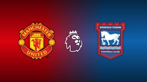 Manchester United vs. Ipswich Town