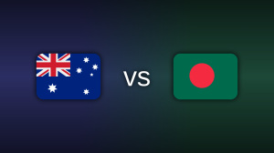 Australia vs Bangladesh