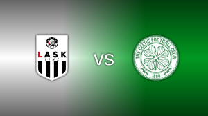 LASK vs. Celtic
