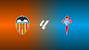 Valencia vs. Celta Vigo