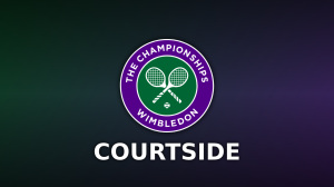 Wimbledon: Courtside