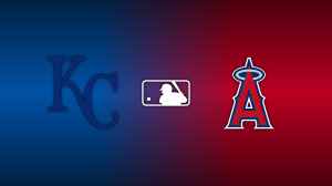 Kansas City Royals vs Los Angeles Angels